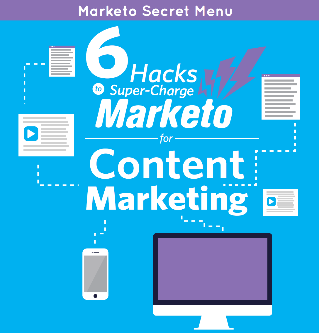 Marketo "Secret Menu" - 6 Marketo Hacks for Content Marketing